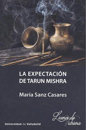 La expectación de Tarun Mishra, Mª Concepción Sanz Casares - UNIV.VALLADOLID