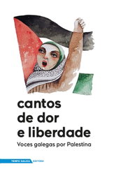 (G).Cantos de dor e liberdade:voces galegas por palestina, AA.VV. - TEMPO GALIZA
