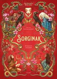 Sorginak, Cecile Roumiguiere; Benjamin Lacombe - IBAIZABAL