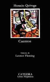 Cuentos, Horacio Quiroga - CATEDRA