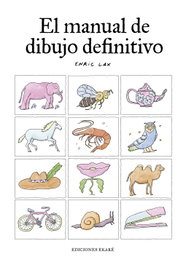 EKARE EUROPA, El manual de dibujo definitivo - Enric Lax