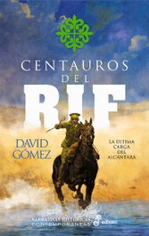 Centauros del Rif, David Gómez - EDHASA EDITORIAL