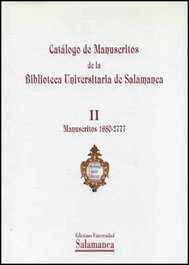 UNIV.SALAMANCA, II. Catálogo de manuscritos de la Biblioteca Universitaria de Salamanca - VV.AA - UNIV.SALAMANCA
