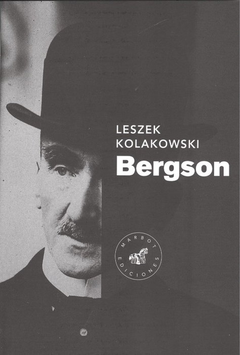 BERGSON.(ENSAYO), Leszek Kolakowski - MARBOT