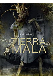Aqui La Tierra Es Mala
