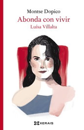 Abonda con vivir, Montse Dopico - XERAIS