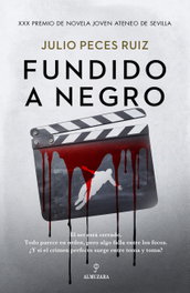 Fundido a negro, Julio Peces Ruiz - ALMUZARA EDITORIAL
