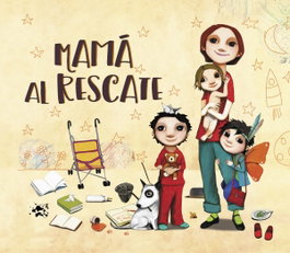 MAMA AL RESCATE, Raquel Díaz Reguera - LUMEN