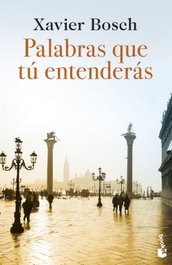 Palabras que tú entenderás, Xavier Bosch - BOOKET
