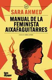 Tigre de Paper, Manual de la feminista aixafaguitarres - Sara Ahmed
