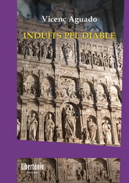 Induits pel diable, Vicenç Aguado - ASSOCIACIO LIBERTANIA EDICIONS
