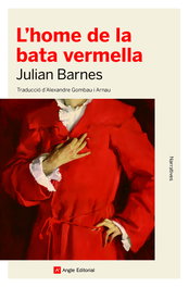 L'home de la bata vermella, Julian Barnes - ANGLE