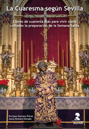 La Cuaresma según Sevilla, Enrique Guevara Pérez - ALFAR EDICIONES