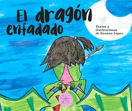 EXCELLENCE EDITORIAL, El dragón enfadado, Susana López - EXCELLENCE EDITORIAL