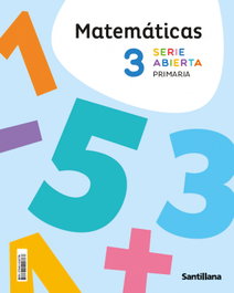SANTILLANA, MATEMÁTICAS 3ºPRIMARIA. SERIE ABIERTA. NO FUNGIBLE. CONSTRUYENDO NUEVOS MUNDOS - SANTILLANA