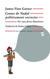 Contes de Nadal Políticament Correctes, James Finn Garner - QUADERNS CREMA