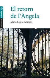El retorn de l'Àngela, Maria Lluïsa Amorós Corbella - ONADA EDICIONS