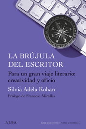 La brújula del escritor, Silvia Adela Kohan - ALBA