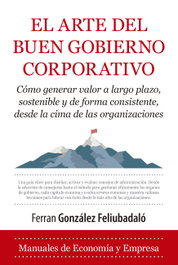 El arte del buen gobierno corporativo, Ferran González Feliubadaló - Almuzara Editorial