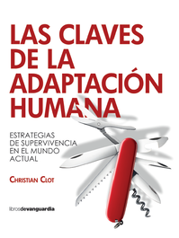 Las claves de la adaptación humana, Christian Clot - LA VANGUARDIA