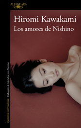 Los amores de Nishino, Hiromi Kawakami - ALFAGUARA