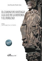 DYKINSON, El Camino de Santiago a la Luz de la historia y el derecho