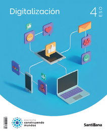 SANTILLANA, DIGITALIZACIÓN 4ºESO. CONSTRUYENDO MUNDOS 2023 - SANTILLANA