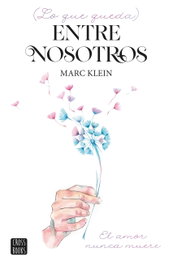 Lo que queda entre nosotros, Marc Klein - CROSSBOOKS