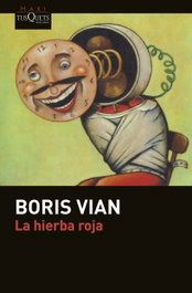La hierba roja, Boris Vian - TUSQUETS