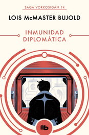 Inmunidad diplomática (Saga Vorkosigan 14), Lois McMaster Bujold - Penguin Random House Grupo Editorial, S.A.U.