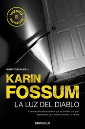 DEBOLSILLO, LA LUZ DEL DIABLO, Karin Fossum - DEBOLSILLO