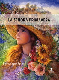 La señora Primavera, Nieves Chaves Vasco - ALFAR EDICIONES