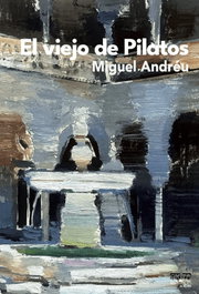 El viejo de Pilatos, Miguel Andreu - Editorial Extravertida