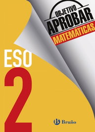 BRUÑO, Objetivo aprobar 2º ESO matemáticas - BRUÑO