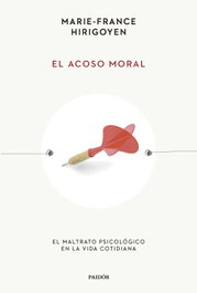 El acoso moral, Marie-France Hirigoyen - Paidós