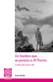 Un hombre que se parecía a Al Pacino, Justo Sotelo - PAGES EDITORS