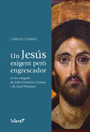 Un Jesús exigent però engrescador, Carles Comas - CLARET