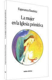 VERBO DIVINO, Mujer en Iglesia primitiva (Estudios Bíblicos)