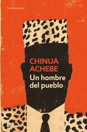 Un hombre del pueblo, Chinua Achebe - DEBOLSILLO