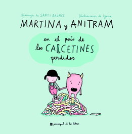 PRINCIPAL DE LOS LIBROS, MARTINA Y ANITRAM EN EL PAÍS DE LOS CALCETINES PERDIDOS