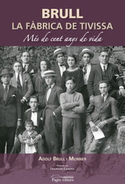 Brull. la fabrica de tivissa, Adolf Brull Monner - PAGES EDITORS