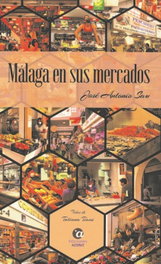 Málaga en sus mercados, José Antonio Sau - AZIMUT