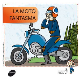 ANIMALLIBRES, S.L. La moto fantasma