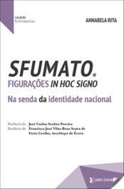 Sfumato. Figurações in hoc signo, Annabela Rita - EDIÇOES ESGOTADAS