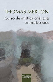 SIGUEME, Curso de mística cristiana, Thomas Merton