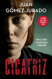 Cicatriz, Juan Gómez-Jurado - B DE BOLSILLO