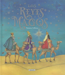 Los Reyes Magos, Florencia Cafferata - SUSAETA EDICIONES