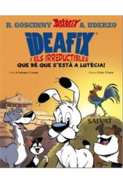 Comercial Grupo Anaya S.A. Ideafix I Els Irreductibles 03. ¡Que Be Que S'esta a Lutecia!(Català)