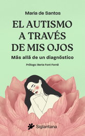 El autismo a través de mis ojos, María de Santos Romero - SIGLANTANA
