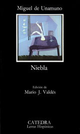 Niebla, Miguel de Unamuno - CATEDRA